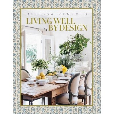 Living Well by Design - Melissa Penfold