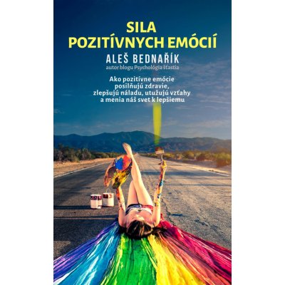 Bednařík Aleš - Sila pozitívnych emócií – Hledejceny.cz