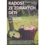 Radost ze zdravých dětí + DVD - Vladimíra Strnadelová, Jan Zerzán – Zboží Mobilmania