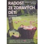 Radost ze zdravých dětí + DVD - Vladimíra Strnadelová, Jan Zerzán – Sleviste.cz