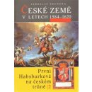 České země v letech 1584 1620 -- První Habsburkové na českém trůně 2 Jaroslav Čechura