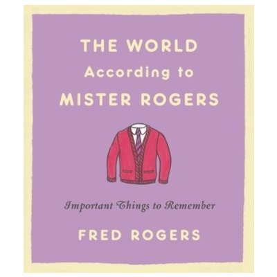 The World According to Mister Rogers (Reissue)