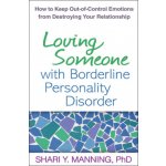 Loving Someone with Borderline Persona - S. Manning – Hledejceny.cz