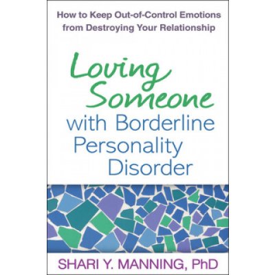 Loving Someone with Borderline Persona - S. Manning – Hledejceny.cz