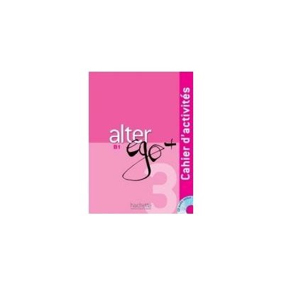 Alter EGO plus 3 Cahier DActivites + CD