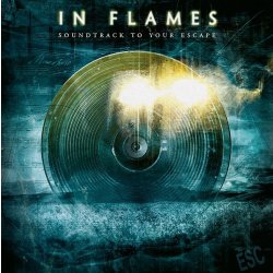 In Flames - Soundtrack To Your Escape / Reedice CD