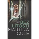 Bez lítosti - Martina Cole – Hledejceny.cz