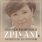 Zdenka Tichotová, Spirituál kvintet - Zpívání se Spirituál kvintetem - CD – Hledejceny.cz