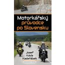 Motorkářský průvodce po Slovensku