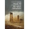 Kniha Osudy říší, Jak zajistit naše přežití - John Glubb