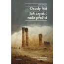 Osudy říší, Jak zajistit naše přežití - John Glubb