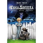 Tom Sawyer - grafický román - Mark Twain – Sleviste.cz