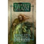 Prokletý Dilvish - Roger Zelazny – Hledejceny.cz