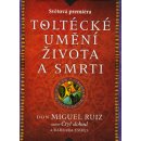 Toltécké umění života a smrti - Příběh objevování