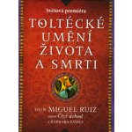 Toltécké umění života a smrti - Příběh objevování – Hledejceny.cz