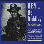 Bo Diddley: Hey... Bo Diddley In Concert CD – Hledejceny.cz