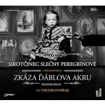 Sirotčinec slečny Peregrinové - Zkáza Ďáblova akru - Ransom Riggs - čte Viktor Dvořák – Zbozi.Blesk.cz