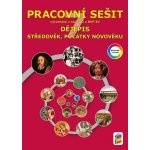 Dějepis 7 Středověk, počátky novověku Pracovní sešit – Hledejceny.cz