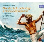 Příběhy odvahy a dobrodružství - Otakar Batlička – Zboží Dáma