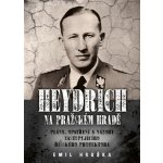 Heydrich na Pražském hradě – Hledejceny.cz