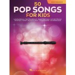 50 Pop Songs for Kids zobcová flétna 50 dětmi oblíbených písniček – Zboží Mobilmania