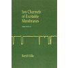 Kniha Ion Channels of Excitable Membranes - B. Hille