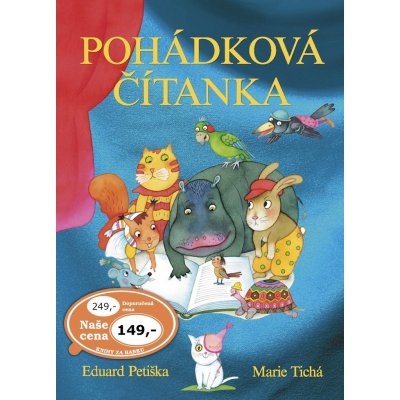 Pohádková čítanka nv. - Eduard Petiška, Marie Tichá – Hledejceny.cz