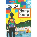 To je Hongkong - Miroslav Šašek – Hledejceny.cz