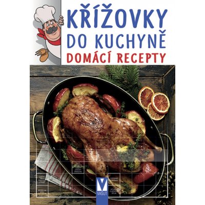 Křížovky do kuchyně - Chalupářské recepty - kolektiv – Zboží Mobilmania