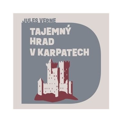 Tajemný hrad v Karpatech - Jules Verne – Hledejceny.cz