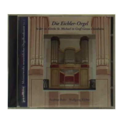 François Couperin - Die Eichler-orgel In St.michael Groß Gerau-dornheim CD