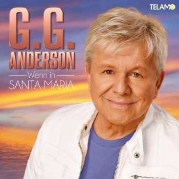G.G. Anderson - Wenn In Santa Maria CD