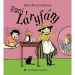 Paní Láryfáry - Betty MacDonaldová – Hledejceny.cz