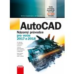 AutoCAD: Názorný průvodce pro verze 2017 a 2018 - Michal Spielmann – Hledejceny.cz