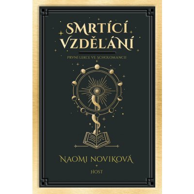 Smrtící vzdělání - Noviková Naomi – Hledejceny.cz