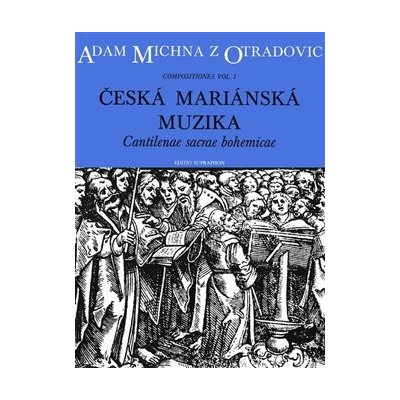 Česká mariánská muzika - Adam Michna z Otradovic – Hledejceny.cz