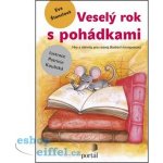 Veselý rok s pohádkami. Hry a aktivity pro rozvoj školních kompetencí - Eva Štanclová – Hledejceny.cz