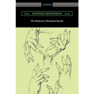 Book of a Hundred Hands George Bridgman – Hledejceny.cz