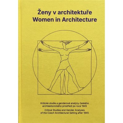 Ženy v architektuře | Brůhová Klára (ed.), Huber-Doudová Helena (ed.) – Hledejceny.cz