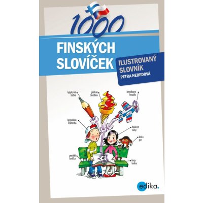 1000 finských slovíček – Ilustrovaný slovník - Aleš Čuma – Hledejceny.cz