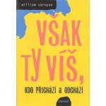 Však ty víš, kdo přichází a odchází – Hledejceny.cz