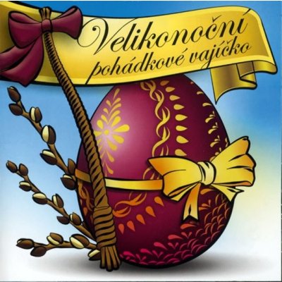 Various - Velikonoční pohádkové vajíčko CD – Hledejceny.cz