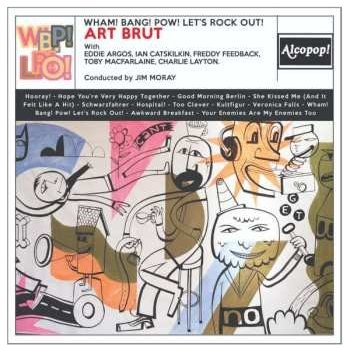 Art Brut - WhamBangPowLet's Rock Out! LP