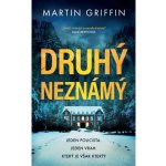 Druhý neznámý - Martin Griffin – Hledejceny.cz
