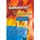 Odmaturuj z českého jazyka - rozšířené vydání - Mužíková O.,Markvartová B. a kolektiv