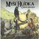 Myší hlídka 3 - Černá sekera - Petersen David – Hledejceny.cz