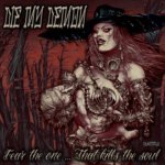 Demons Run Amok Die My Demon - Fear The One...That Kills The Soul CD – Hledejceny.cz