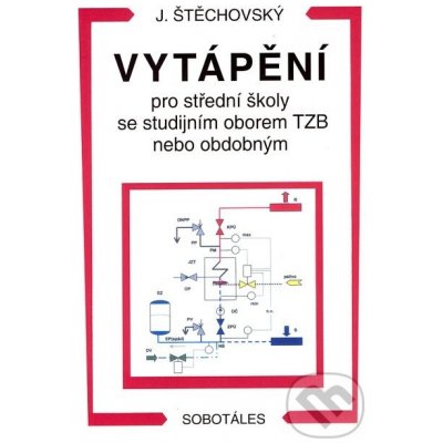 Vytápění pro střední školy se studijním oborem TZB nebo obdobným - J. Štěchovský