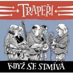 Trapeři Když se stmívá CD – Sleviste.cz