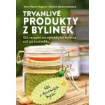 Trvanlivé produkty z bylinek - Petra Rehm-Hug, Marina Westermann – Hledejceny.cz